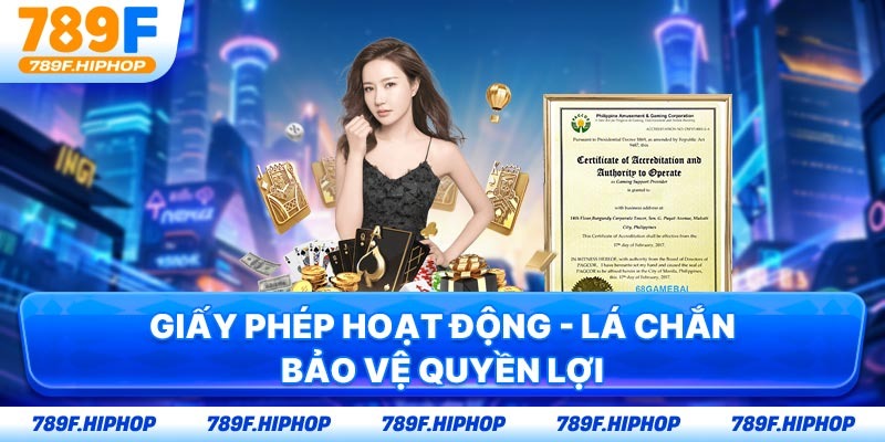 Giấy phép hoạt động - Lá chắn bảo vệ quyền lợi